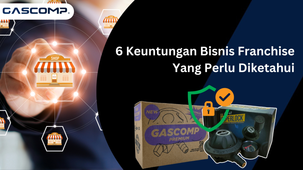 6 Keuntungan Bisnis Franchise Yang Perlu Diketahui