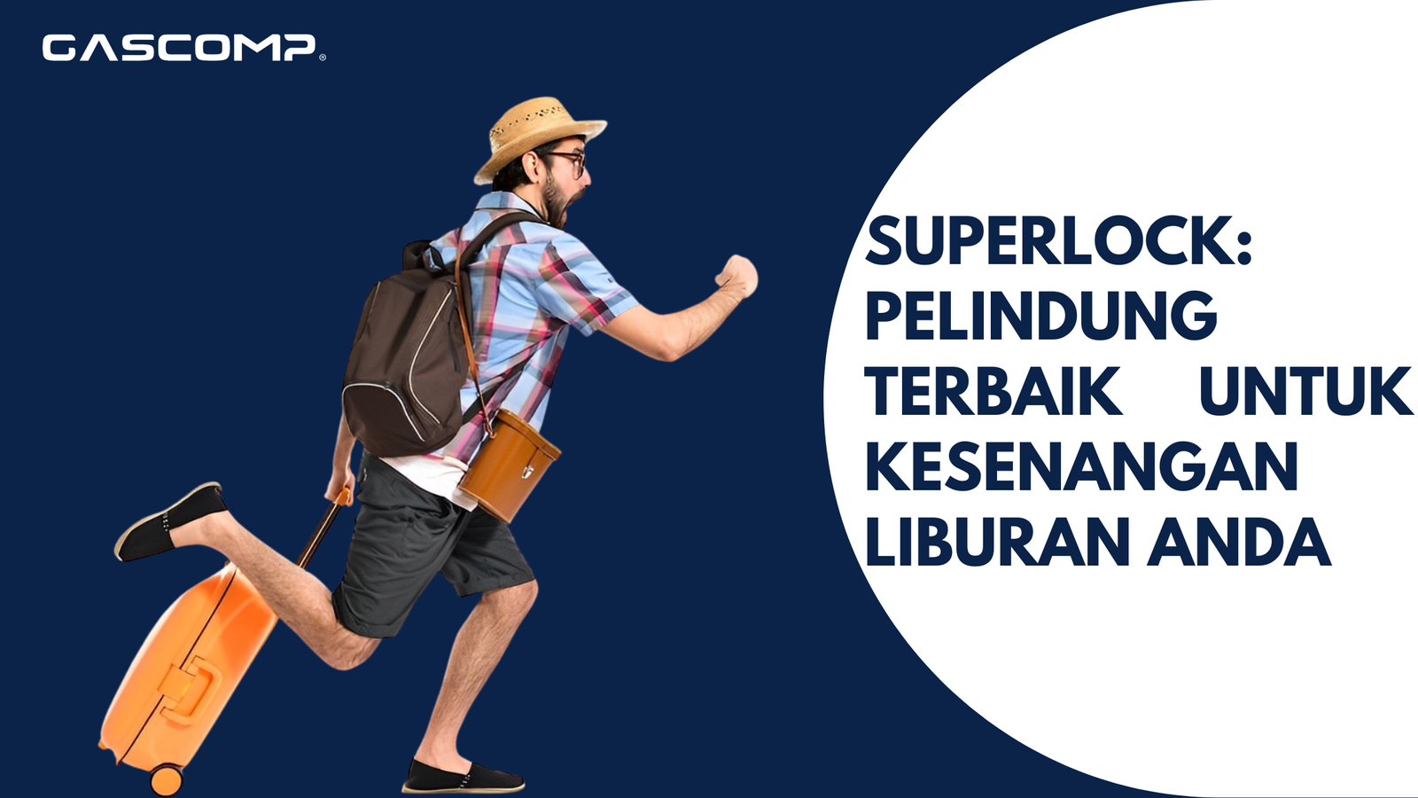 Superlock: Pelindung Terbaik untuk Kesenangan Liburan Anda